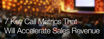 dreamforce_7_key_call_metrics