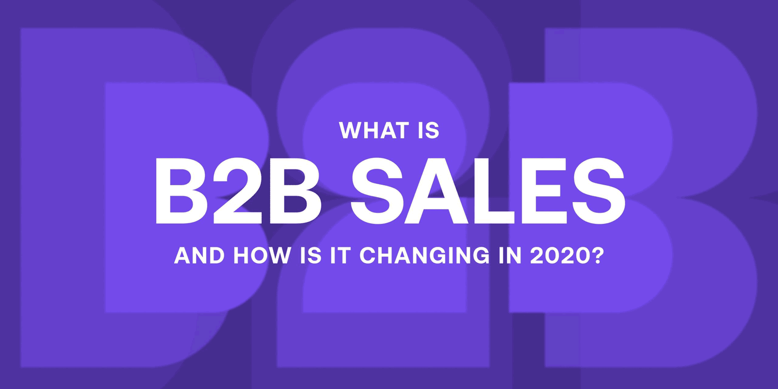 Definition What Is B2B Business To Business Sales And How Is It 
