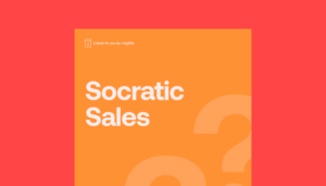 ebook cover Socratic Sales: The 21 Best Sales Questions for Mastering Lead Qualification and Accelerating Sales