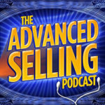 The Advanced Selling Podcast