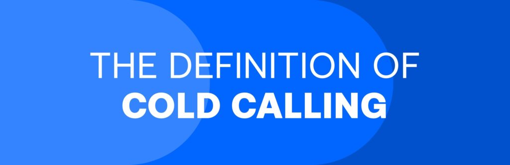 The Definition of Cold Calling 2020