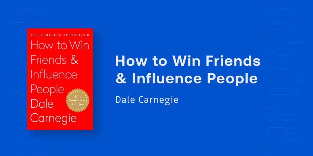 How to Win Friends and Influence People Dale Carnegie