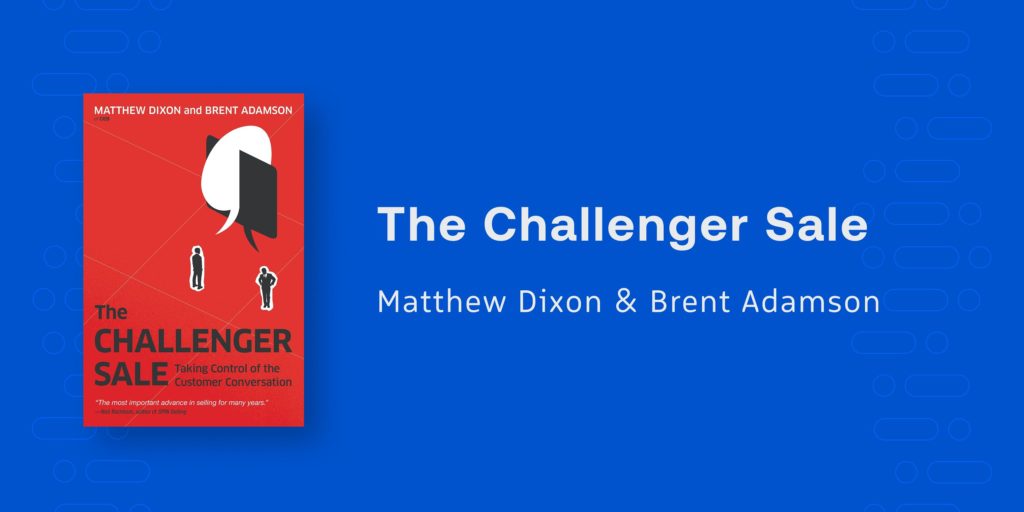 The Challenger Sale Matthew Dixon Brent Adamson