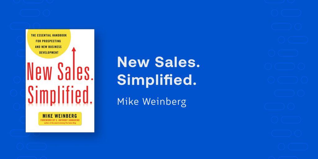 New Sales Simplified Mike Weinberg