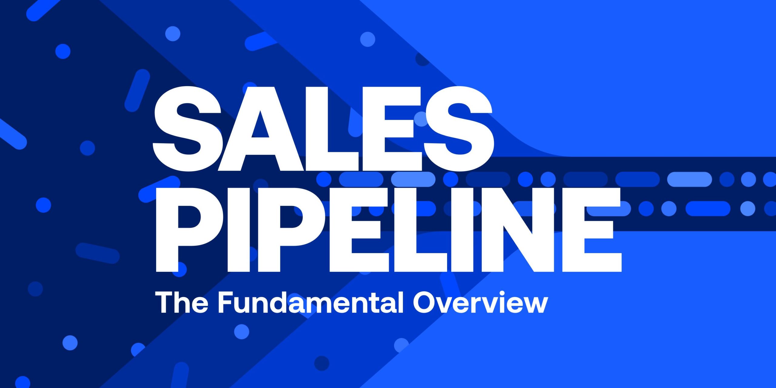 Sales Pipeline 101 Pipeline Management Software