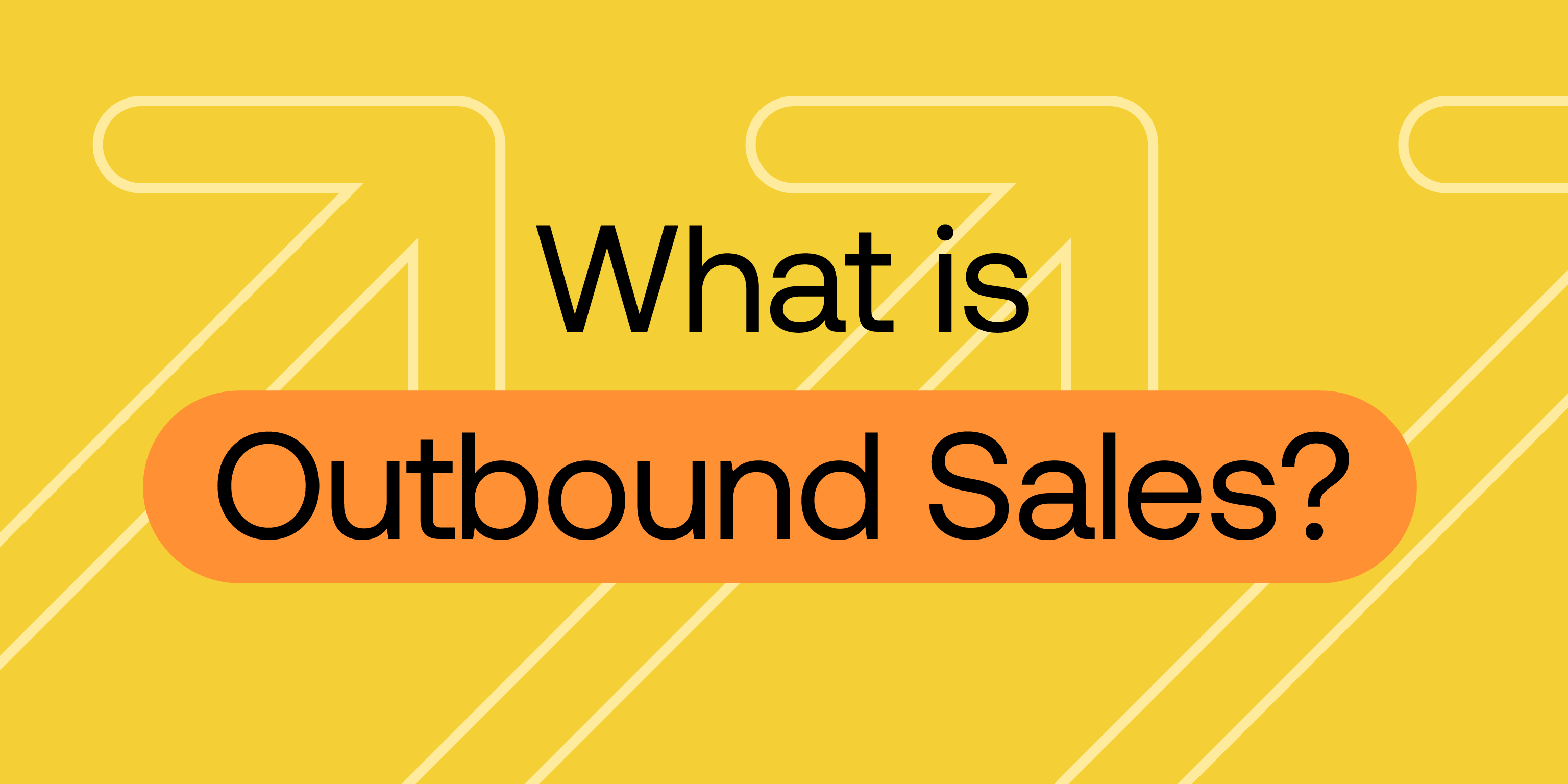 Definition What Is Outbound Sales definition-what-is-outbound-sales