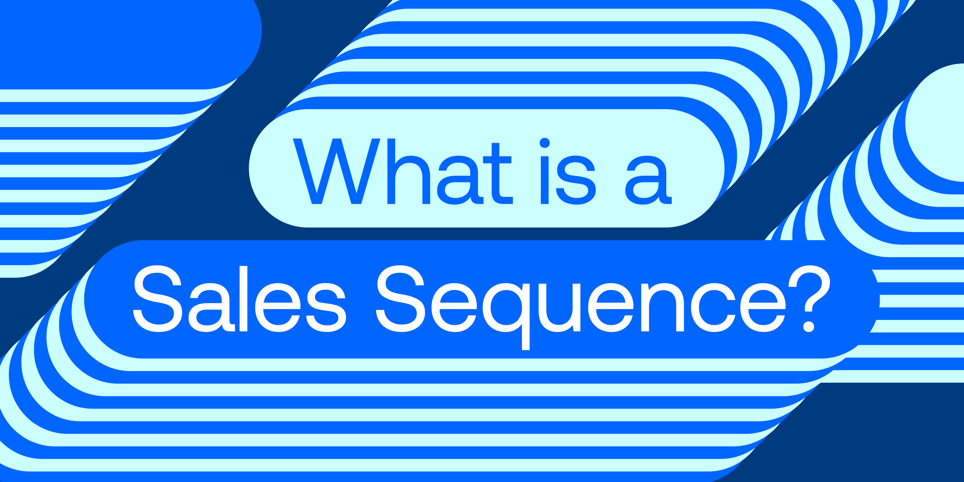 Glossary What is a Sales Sequence?
