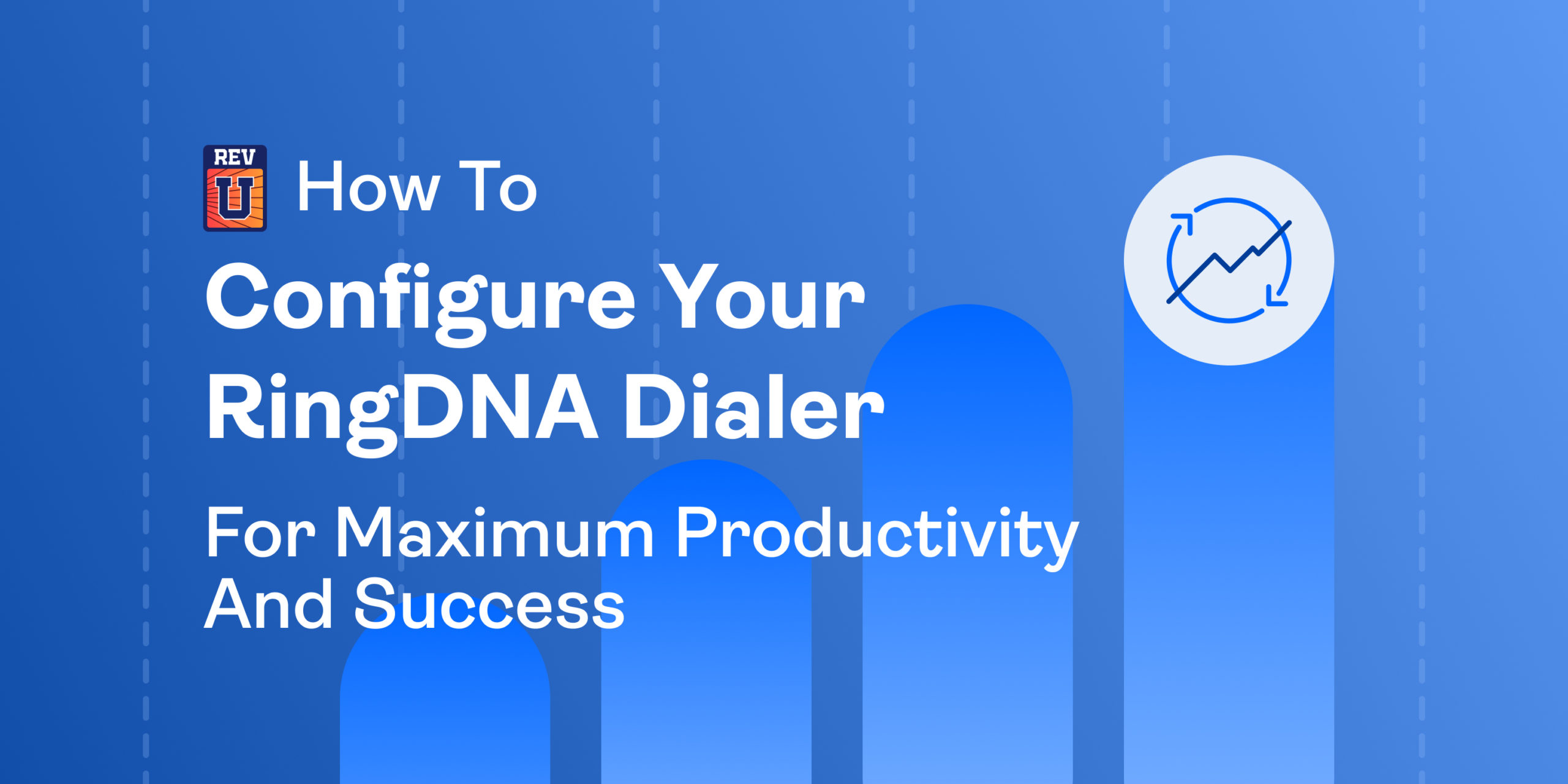 How to Configure Your RingDNA Dialer for Maximum Productivity and Success