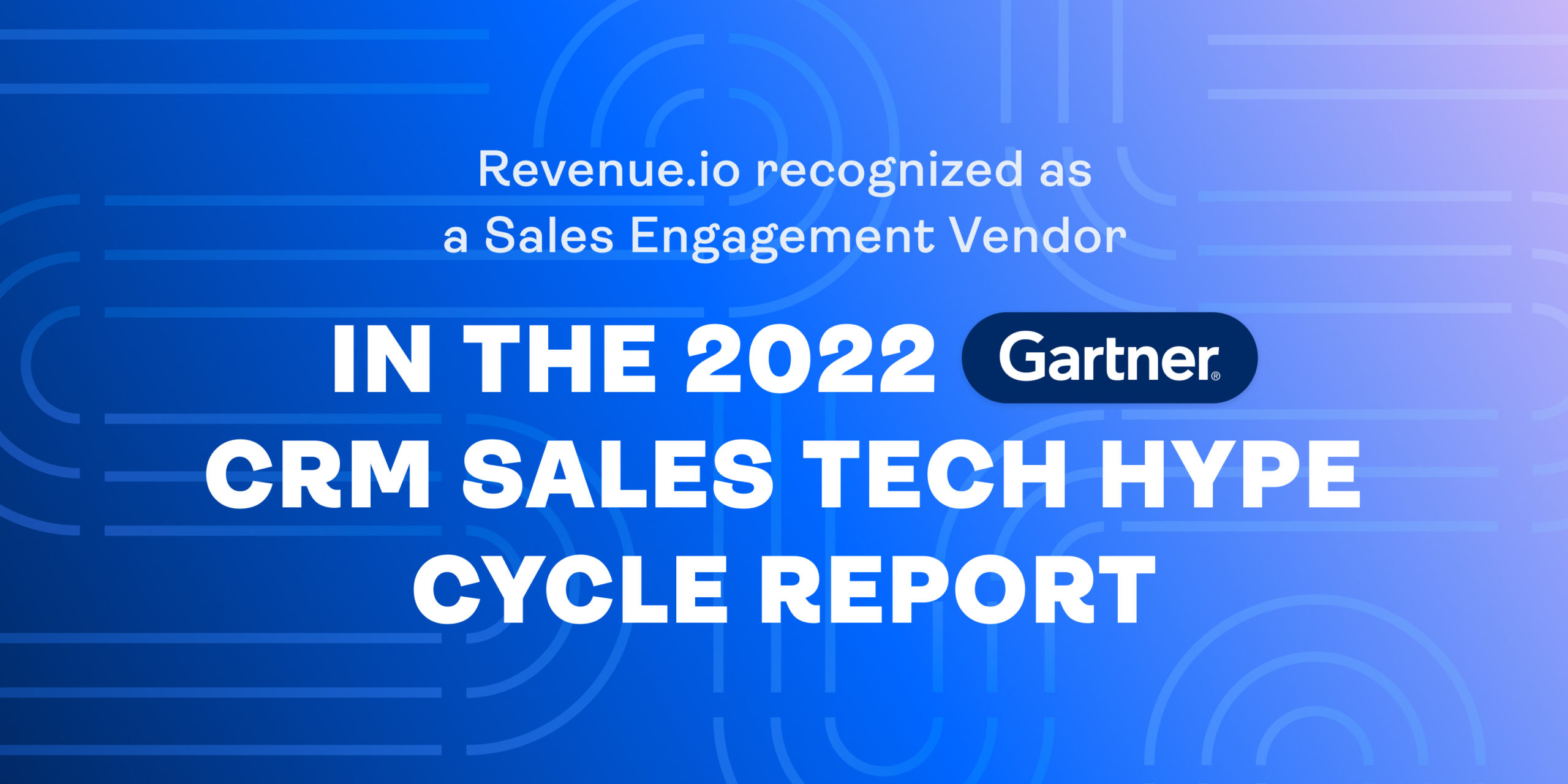 Revenue Recognized in Gartner's CRM Sales Tech Hype Cycle Report