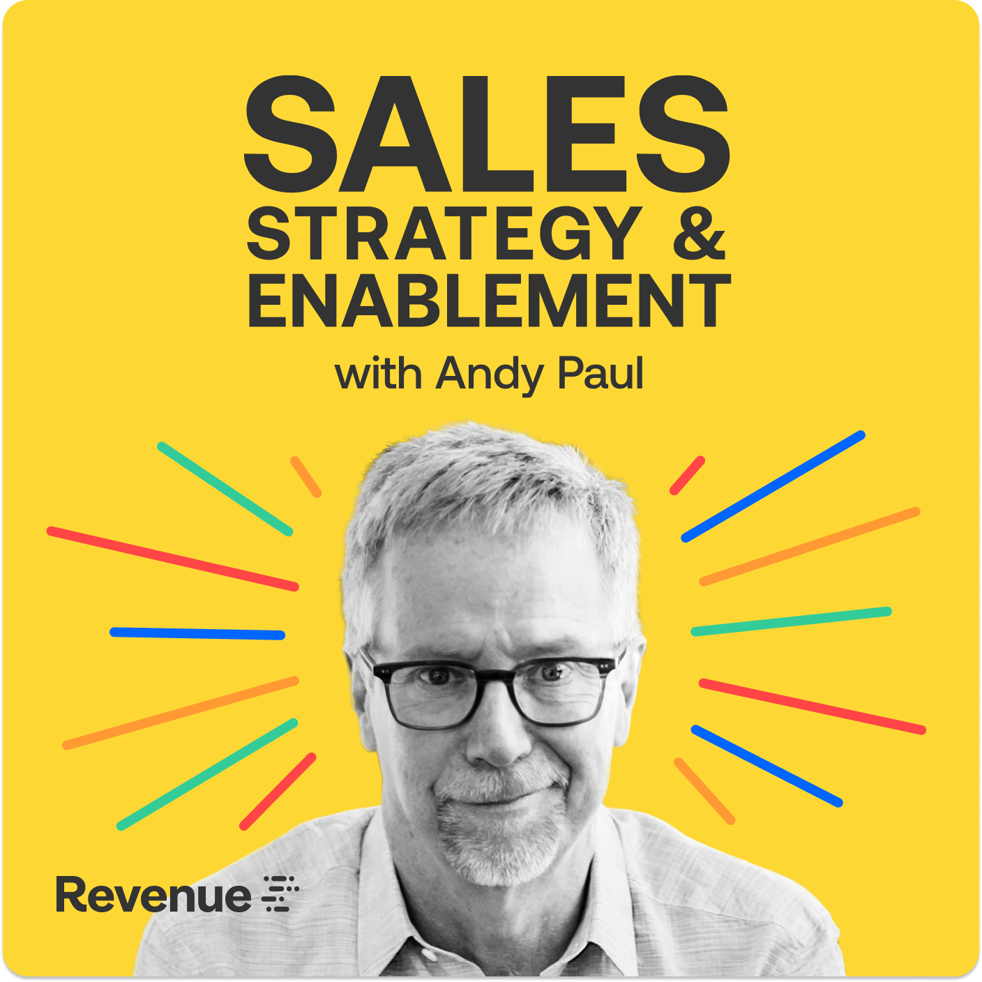 Sales Strategy & Enablement Podcast with Andy Paul