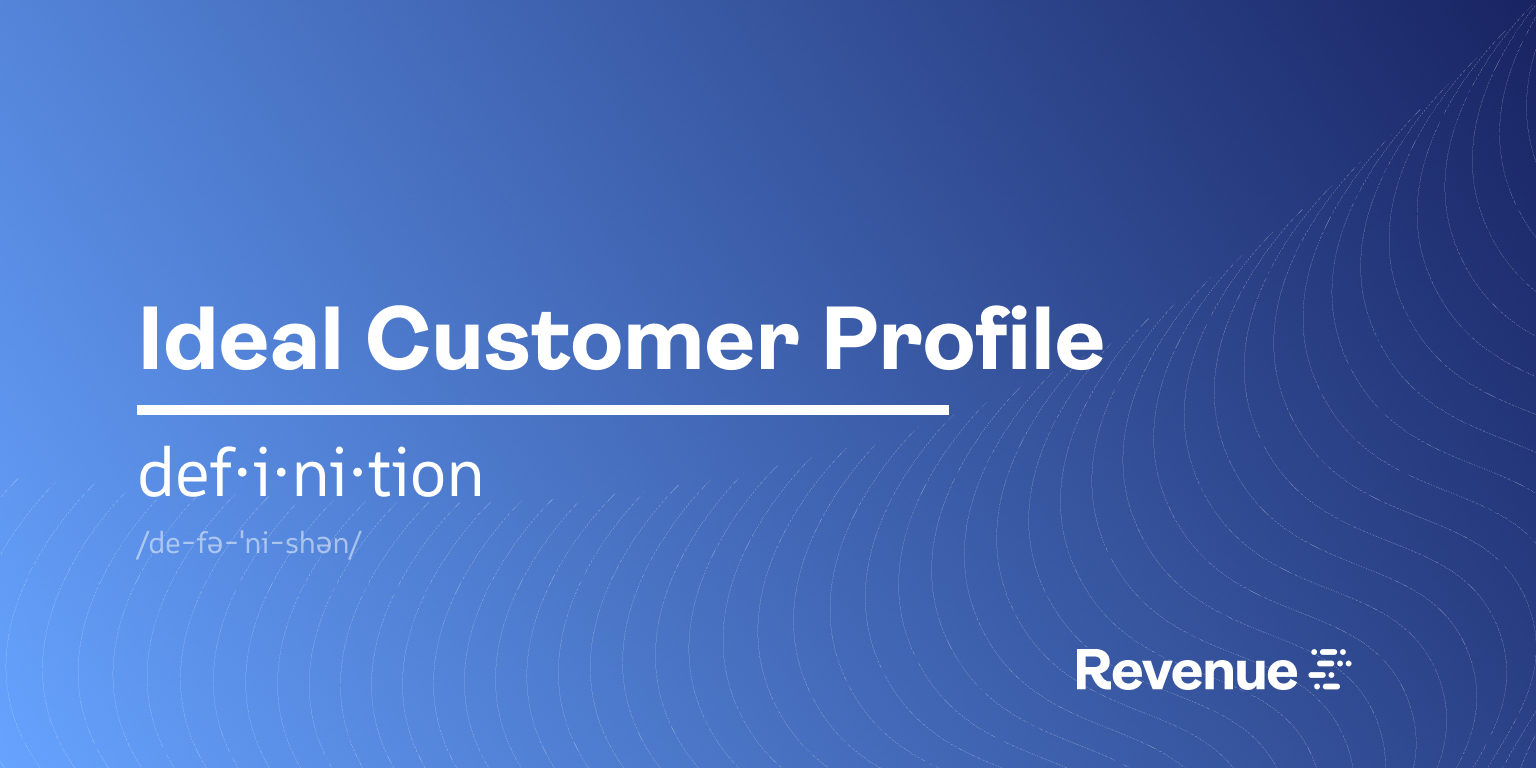 What is Ideal Customer Profile (ICP)?