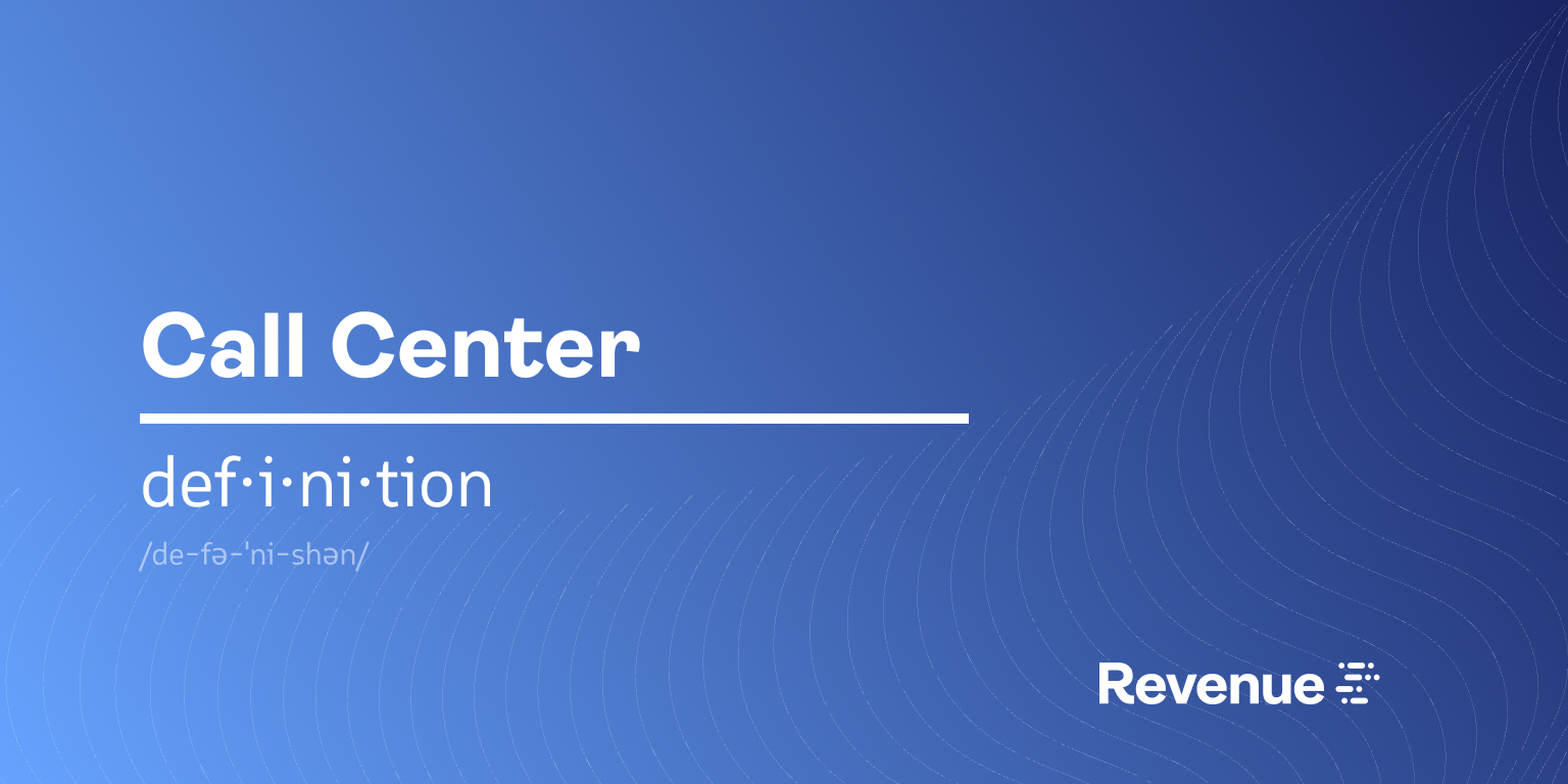 What is a Call Center?