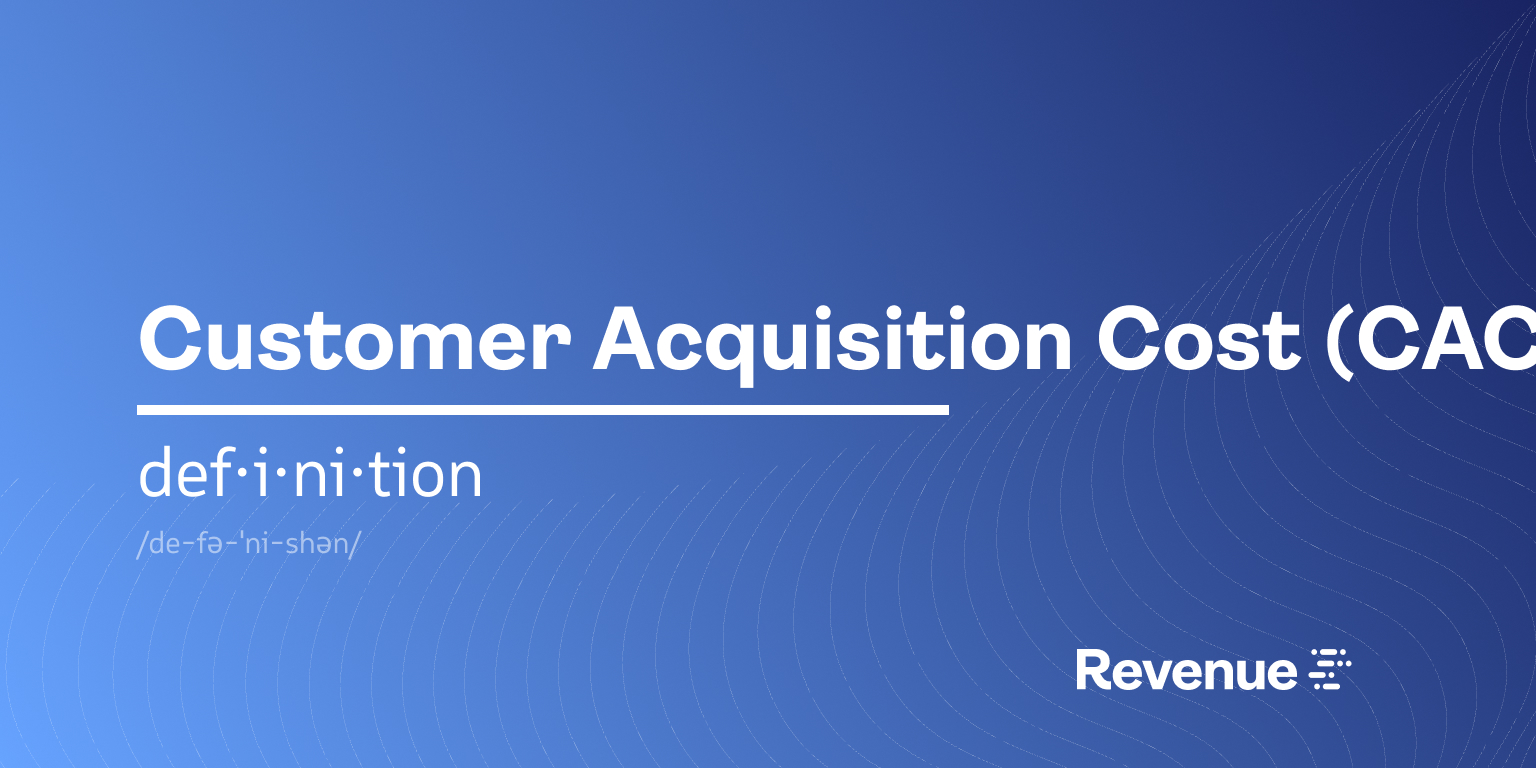 Customer Acquisition Cost (CAC)