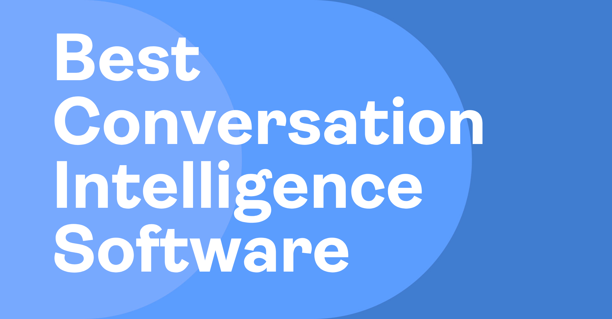 Best Conversation Intelligence Software