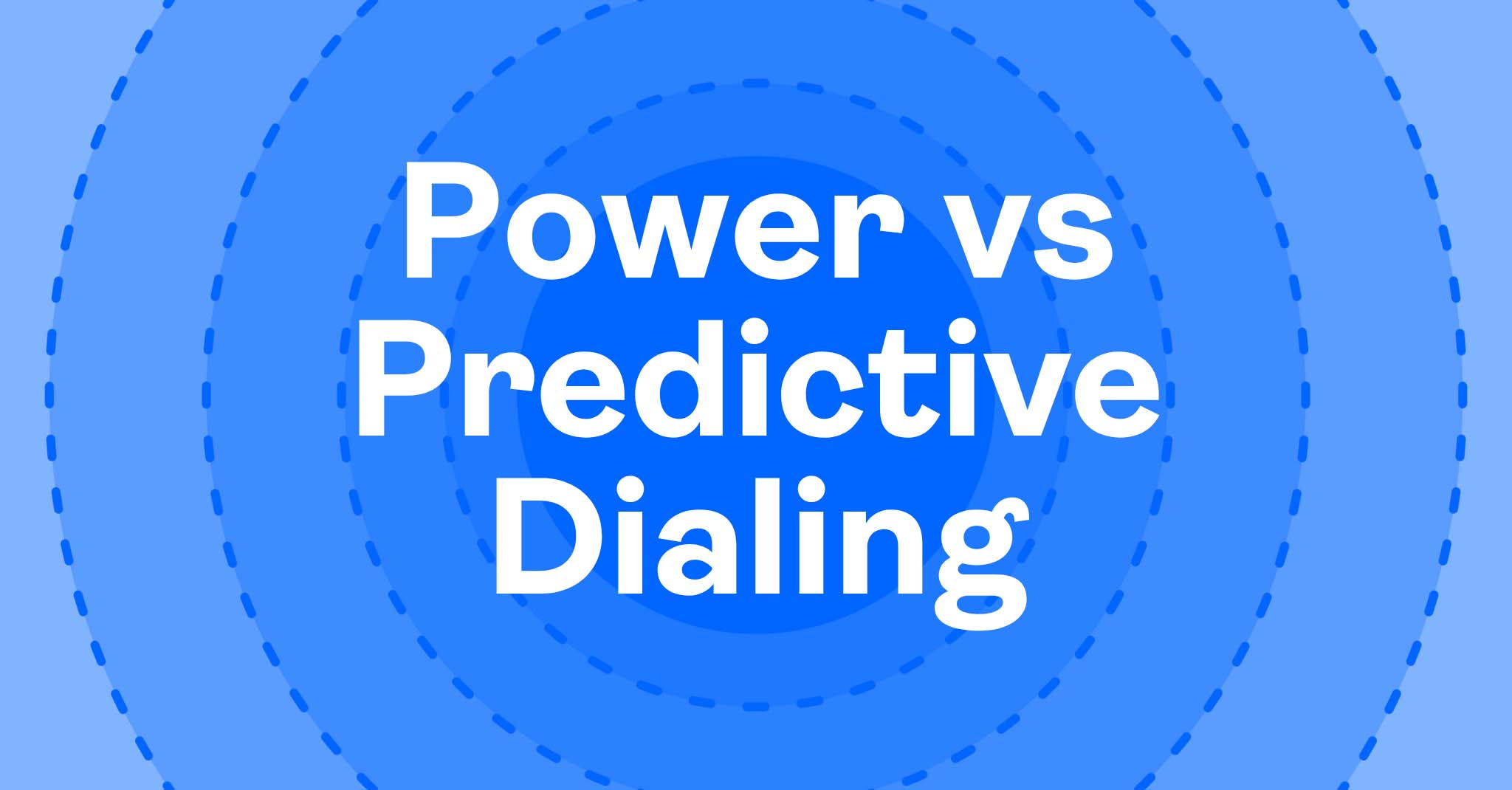 power dialer vs predictive dialer blog image