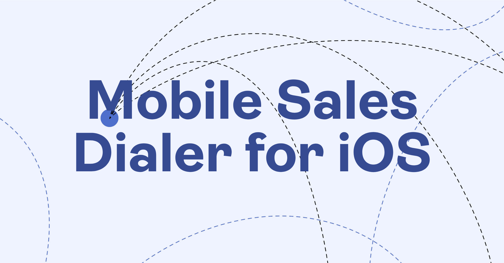mobile sales dialer for iOS by Revenue.io blog announcment