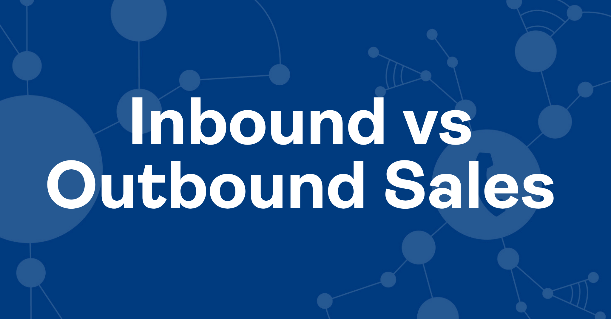inbound-vs-outbound-sales