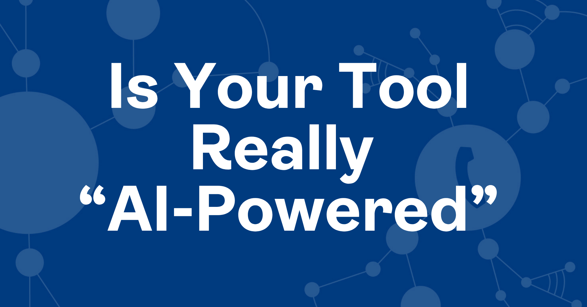 Is Your Tool Really “AI-Powered”