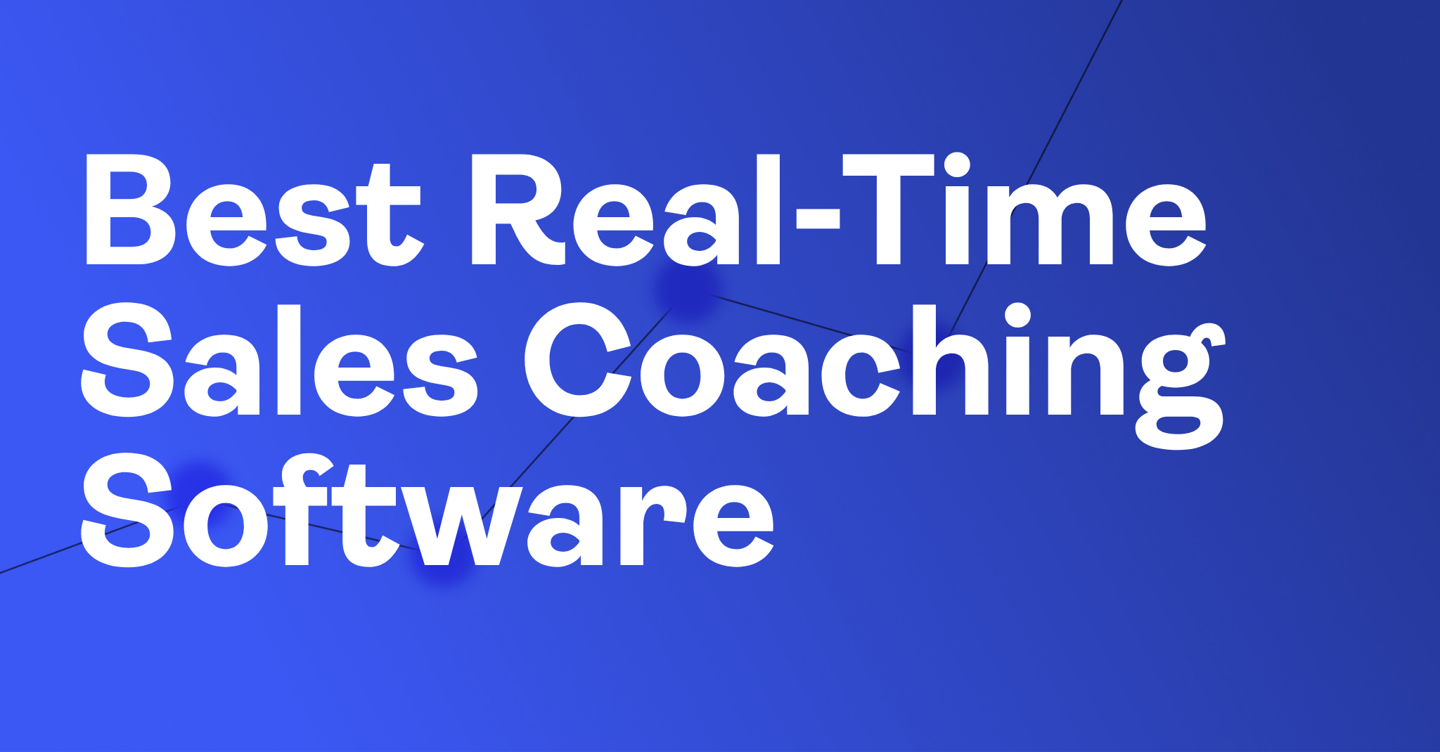 The 8 Best Real-Time Sales Coaching Software
